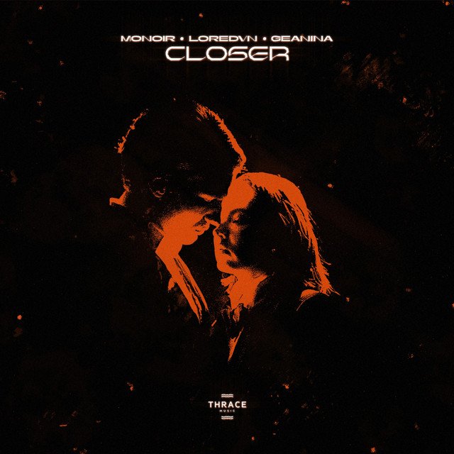 Monoir Closer
